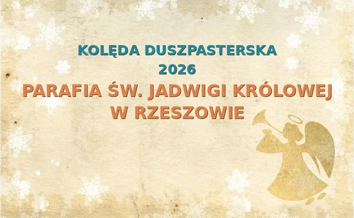 Parafia św. Jadwigi Królowej w Rzeszowie – harmonogram kolęd (wizyt duszpasterskich) 2026/2025