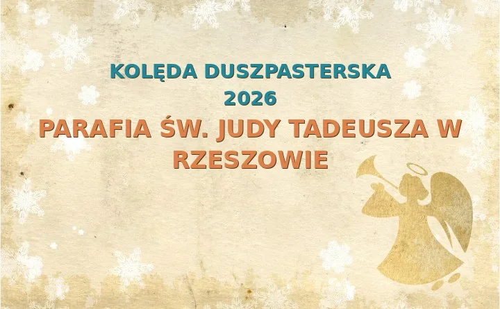 Parafia św. Judy Tadeusza w Rzeszowie – harmonogram kolęd (wizyt duszpasterskich) 2025/2026