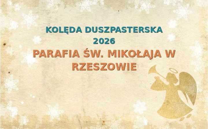 Parafia św. Mikołaja w Rzeszowie – harmonogram kolęd (wizyt duszpasterskich) 2025/2026
