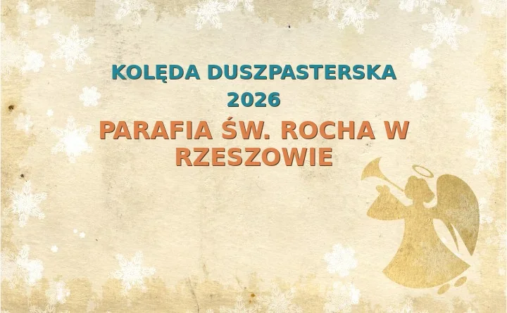 Parafia św. Rocha w Rzeszowie – harmonogram kolęd (wizyt duszpasterskich) 2025/2026