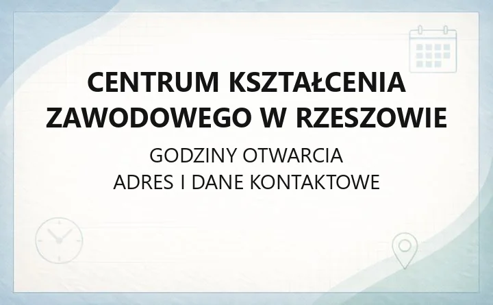 Centrum Kształcenia Zawodowego w Rzeszowie - kontakt, kursy i egzaminy