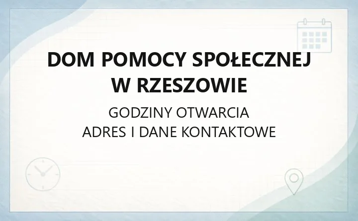 Dom Pomocy Społecznej w Rzeszowie - kontakt, warunki przyjęcia, cennik i usługi