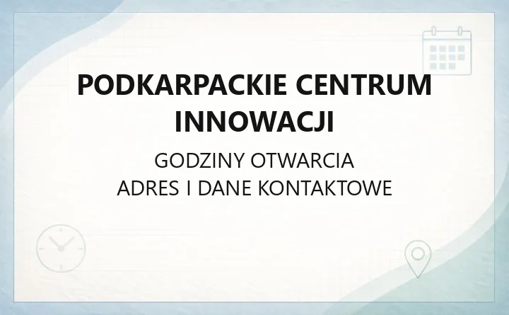 Podkarpackie Centrum Innowacji - kontakt, programy i wsparcie dla naukowców oraz startupów