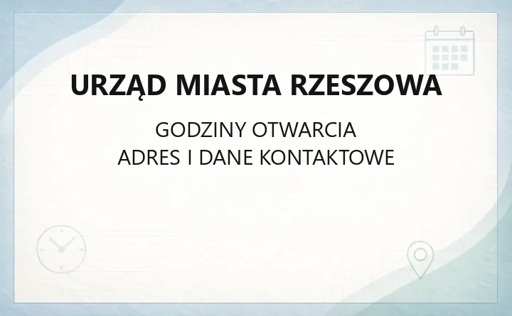 Urząd Miasta Rzeszowa - kontakt i godziny