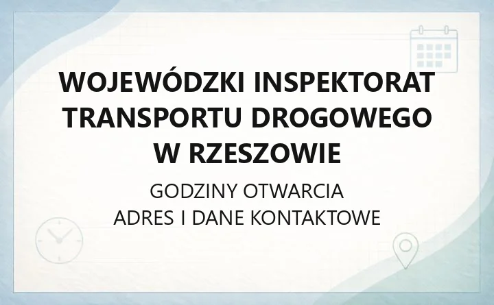 Wojewódzki Inspektorat Transportu Drogowego w Rzeszowie - kontakt i zadania