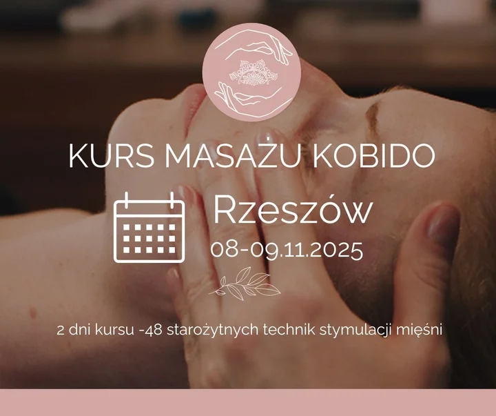 Obrazek przedstawia grafikę promocyjną wydarzenia Kurs masażu Kobido w Rzeszowie — dwudniowe szkolenie praktyczne