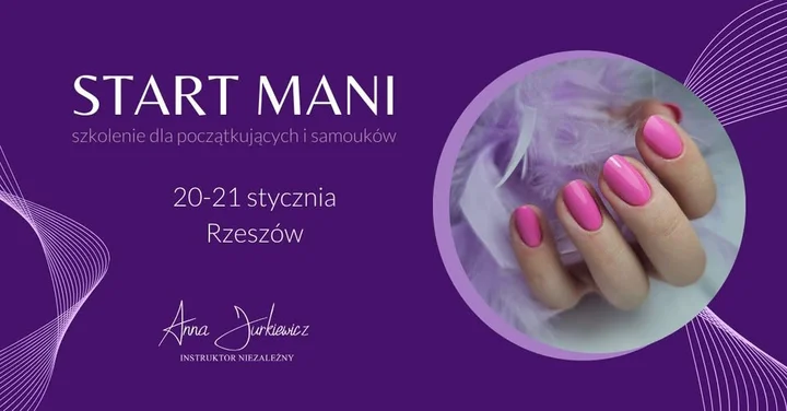 Grafika promocyjna wydarzenia Kurs START MANI w Rzeszowie — podstawy stylizacji paznokci w praktyce