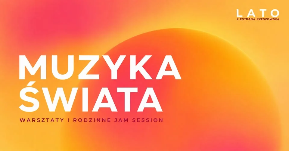 Grafika promocyjna wydarzenia Muzyka Świata: warsztaty rodzinne