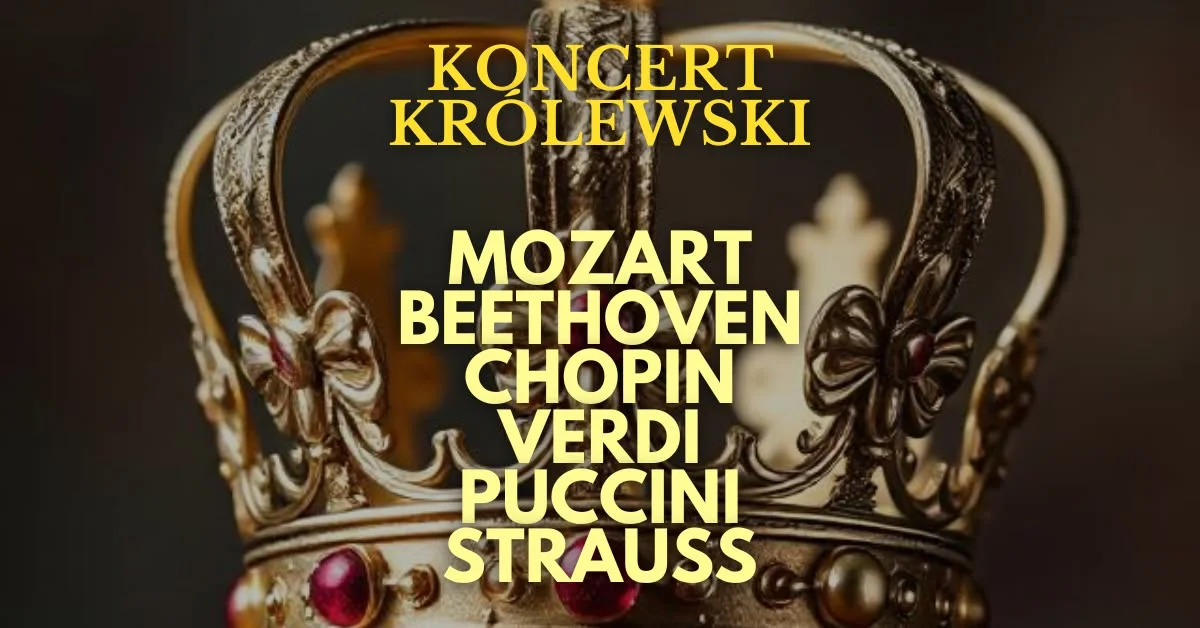 Grafika promocyjna wydarzenia Rzeszów: Koncert Królewski – Majestat klasyki