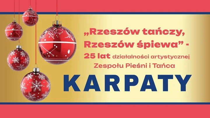 Grafika promocyjna wydarzenia Rzeszów tańczy, Rzeszów śpiewa — koncert jubileuszowy 25-lecia ZPiT Karpaty