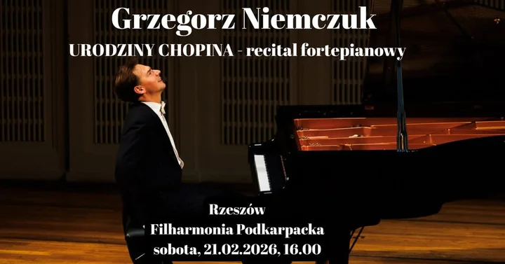 Grafika promocyjna wydarzenia Urodziny Chopina — recital fortepianowy Grzegorza Niemczuka w Rzeszowie