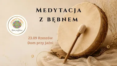 Medytacja z bębnem szamańskim Rzeszów – wieczorne wyciszenie