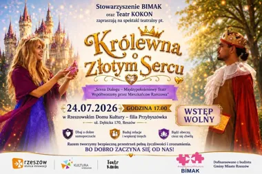 Grafika promocyjna wydarzenia Międzypokoleniowy Teatr Współtworzony przez Mieszkańców Rzeszowa – Królewna o Złotym Sercu