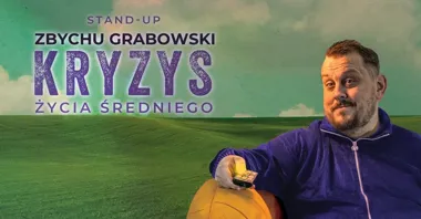 Grafika promocyjna wydarzenia RZESZÓW! Stand-up: Zbychu Grabowski — „Kryzys życia średniego” + open mic
