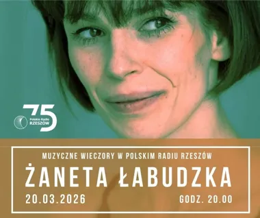 Grafika promocyjna wydarzenia Żaneta Łabudzka‑Grzesiuk w Polskim Radiu Rzeszów