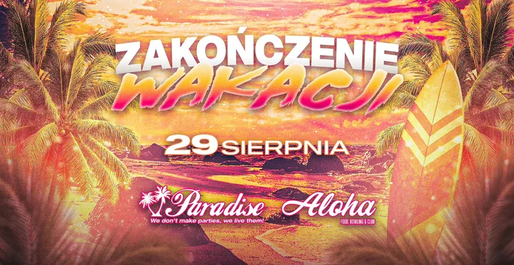 Obrazek przedstawia grafikę promocyjną wydarzenia Zakończenie wakacji 2025 w Rzeszowie — impreza w Aloha Bowling Club